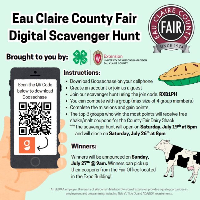 Picture of the Eau Claire County Fair logo, a pie, dairy cow, and a hand holding a cell phone with a QR code. The words say Eau Claire County Fair Digital Scavenger Hunt. Some words from the text box are included.